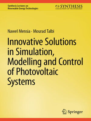 cover image of Innovative Solutions in Simulation, Modelling and Control of Photovoltaic Systems